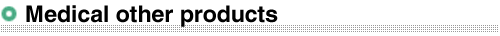 Medical other products